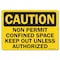 Signmission OSHA, Non-Permit Confined Space Keep Out Unless Authorized, 14in X 10in Rigid Plastic, 1014-L-19211 OS-CS-P-1014-L-19211 - alternate 1